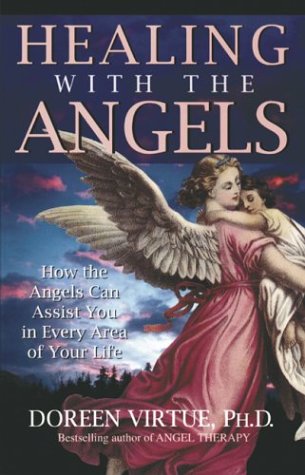 Healing with the Angels, by Doreen Virtue